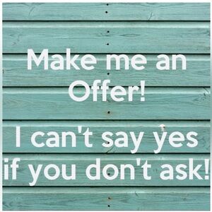 Sale offers are welcome I’m trying to clear out my closet so send an offer